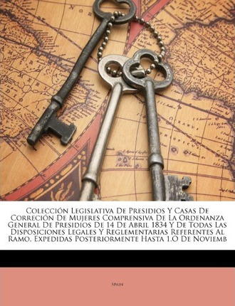 Libro Colecci N Legislativa De Presidios Y Casas De Corre...