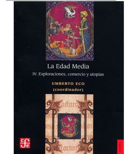 Edad Media Volumen 4. Umberto Eco. Fondo De Cultura