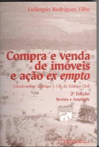 Compra E Vendas De Imoveis E Ação Ex Empto, De Eulampio Rodrigues Filho. Editora Leud, Capa Mole Em Português