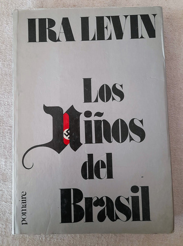 Los Niños Del Brasil - Ira Levin - Editorial Pomaire