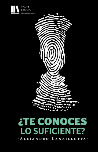 Libro : Te Conoces Lo Suficiente? - Lanzillotta, Alejandro