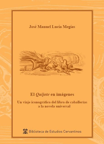 El Quijote En Imagenes, De Lucia Megias, Jose Manuel. Editorial Universidad De Alcala, Tapa Blanda En Español