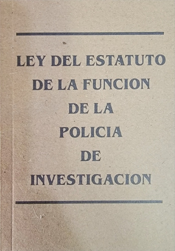 Ley Estatuto De La Función Policía De Investigación. Cicpc 