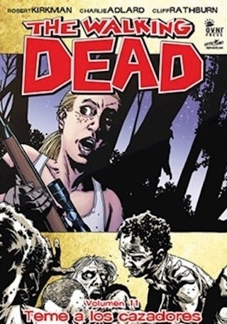 The Walking Dead 11. Teme A Los Cazadores
