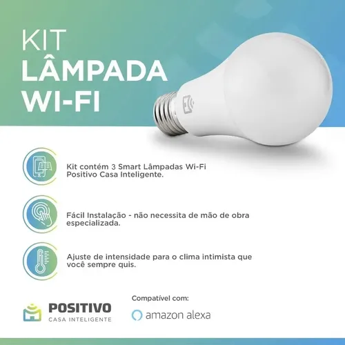 Kit 3 Lâmpadas Smart Wi-Fi Positivo Casa Inteligente 9W Bivolt