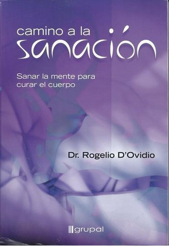 Camino A La Sanacion - Rogelio D Ovidio