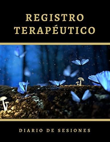 Registro Terapéutico: Diario De Sesiones | Práctico Cuaderno