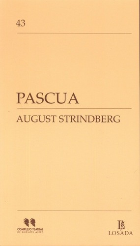 Pascua - August Strindberg, De August Strindberg. Editorial Losada En Español