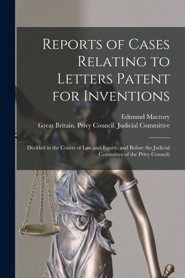 Libro Reports Of Cases Relating To Letters Patent For Inv...