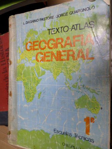 Geografía General , Texto -atlas 1 , Pastore-quargnolo