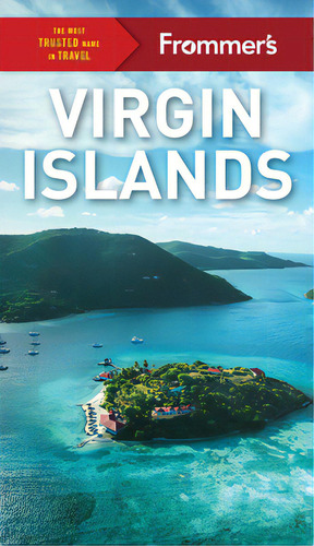Frommer's Virgin Islands, De Flippin, Alexis Lipsitz. Editorial Frommermedia, Tapa Blanda En Inglés