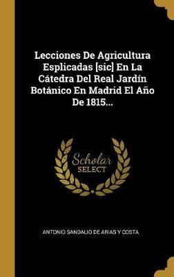 Libro Lecciones De Agricultura Esplicadas [sic] En La C T...