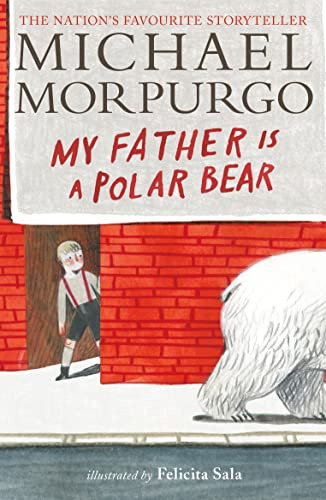 Libro My Father Is A Polar Bear De Morpurgo, Michael