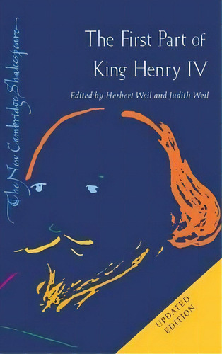 The New Cambridge Shakespeare: The First Part Of King Henry Iv, De William Shakespeare. Editorial Cambridge University Press, Tapa Dura En Inglés