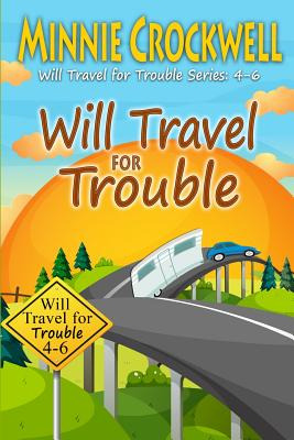 Libro Will Travel For Trouble Series: Books 4-6 - Crockwe...