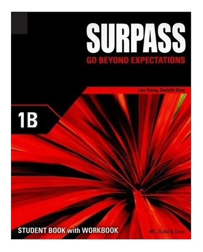 Surpass Go Beyond Expectations 1 B Students/workbookbook