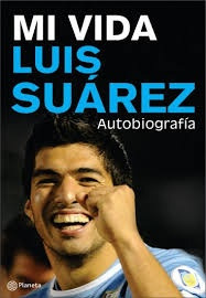 Mi Vida. Autobiografía - Luis Suarez