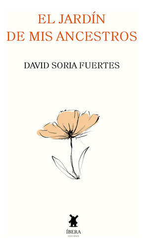 El Jardin De Mis Ancestros - David Soria Fuertes