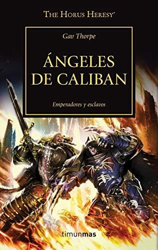 The Horus Heresy Nº 38/54 Ángeles De Caliban (warhammer The 