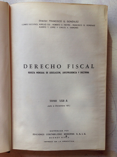 Derecho Fiscal - Revista Mensual (tomo Xxii - A) F. Gonzalez