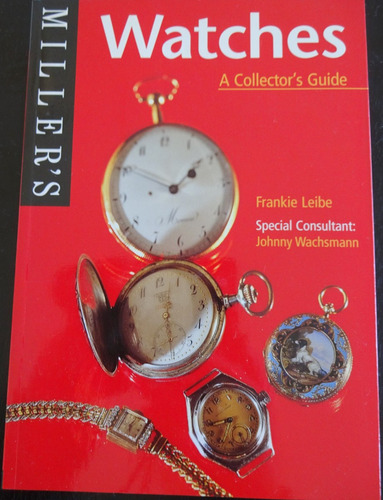 Libro Book Watches A Collector's Guide Frankie Liebe & Jw