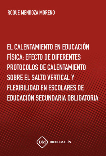 Calentamiento En Educacion Fisica: Efecto De Diferentes P...