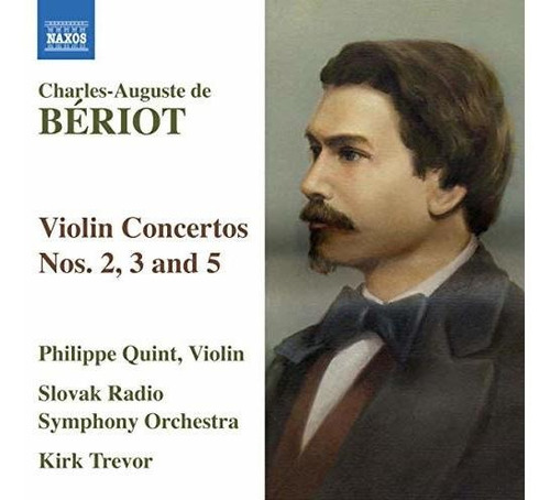 Beriot: Violin Concertos Nos. 2, 3 & 5