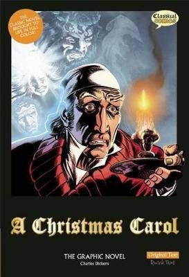 A Christmas Carol The Graphic Novel - Sean Michael Wilson
