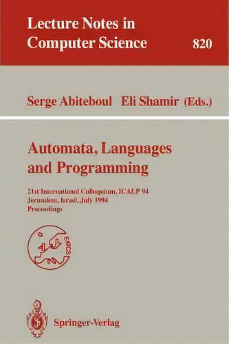 Automata, Languages, And Programming, De E. Shamir. Editorial Springer Verlag Berlin Heidelberg Gmbh Co Kg, Tapa Blanda En Inglés