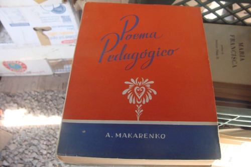 Poema Pedagogico , A. Makarenko , Fondo De Cultura Popular ,