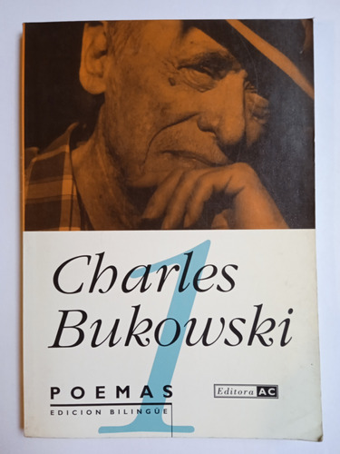 Poemas. Tomo 1 (edición Bilingüe) - Charles Bukowski