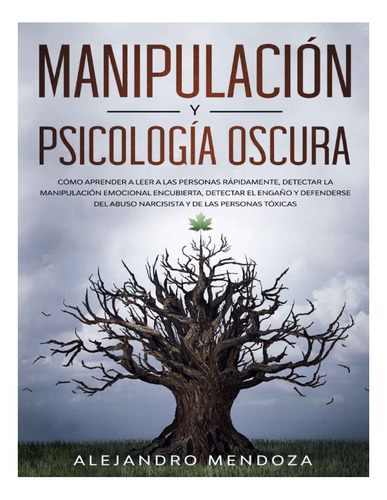 Manipulación Y Psicología Oscura - Alejandro Mendoza