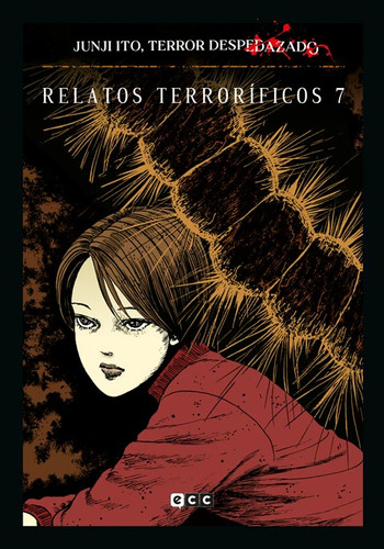 Junji Ito, Terror Despedazado 21  - Terroríficos 7 -   - *