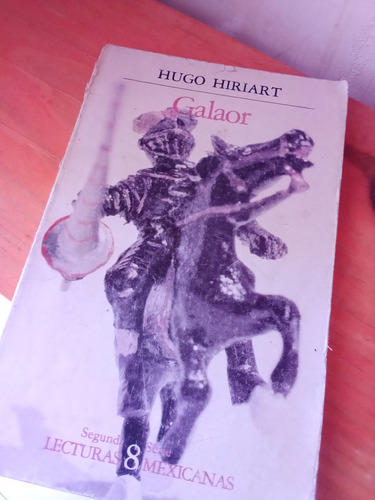 Galaor - Hugo Hiriart (Usado)