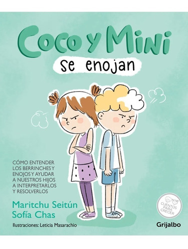 Coco Y Mini Se Enojan - Maritchu Seitun - Grijalbo - Libro