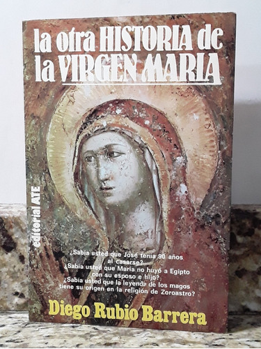 Libro La Otra Historia De La Virgen Maria - Diego Rubio