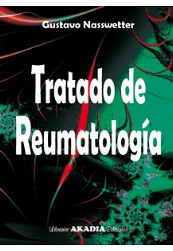 Tratado De Reumatología - Nasswetter, Gustavo