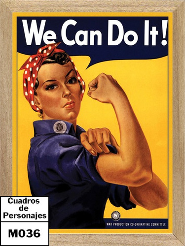 We Can Do It  ! ,  Cuadro ,  Poster , Cartel          M036