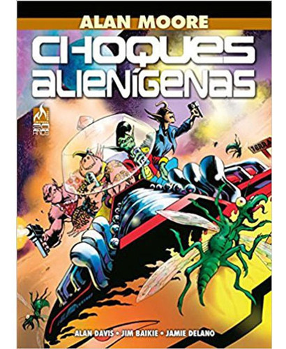 Choques Alienígenas, De Alan Moore. Editora Mythos, Capa Dura Em Português