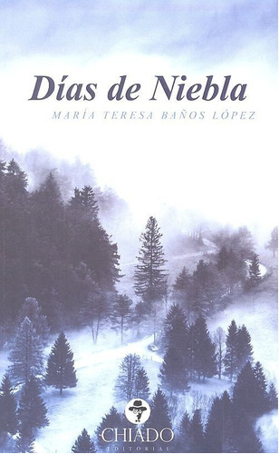 Libro Dias De Niebla - Baã¿os Lopez,maria Teresa