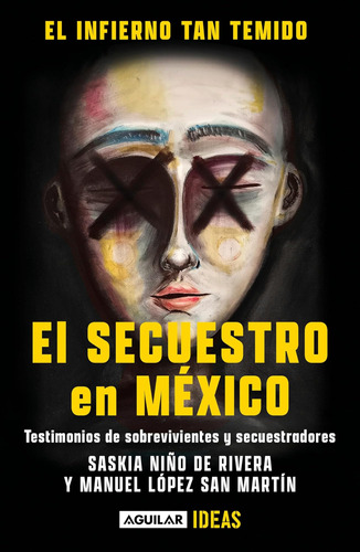 Libro: El Infierno Tan Temido: El Secuestro En México The He