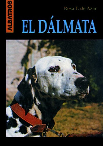 El Dalmata - Rosa Taragano De Azar