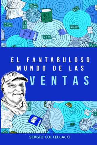 Libro: El Fantabuloso Mundo De Las Ventas (spanish Edition)