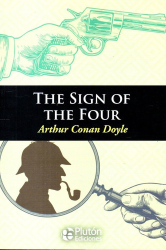 The sign of the four, de Arthur an Doyle. Editorial Plutón, tapa blanda en inglés