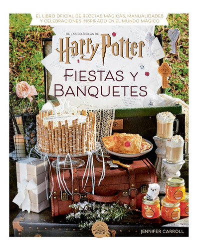 Libro Harry Potter: Fiestas Y Banquetes