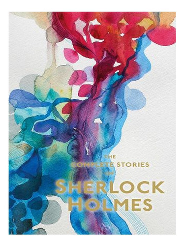 Sherlock Holmes: The Complete Stories - Special Editio. Ew02