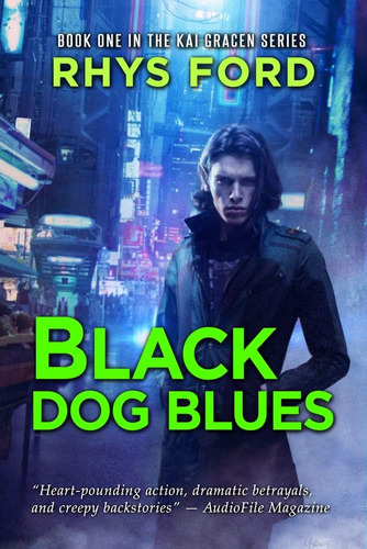 Libro Black Dog Blues (1) (la Serie De Kai Gracen) Edición