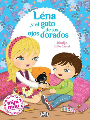 Lena Y El Gato De Los Ojos Dorados.-