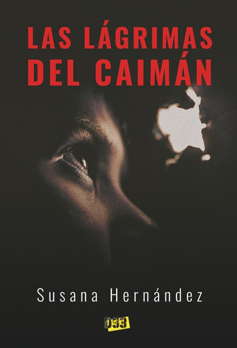 Las Lãâgrimas Del Caimãân, De Hernández, Susana. Editorial Distrito 93, Tapa Blanda En Español