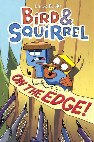 Bird & Squirrel On The Edge, De James Burks. Editorial Turtleback Books, Tapa Dura En Inglés